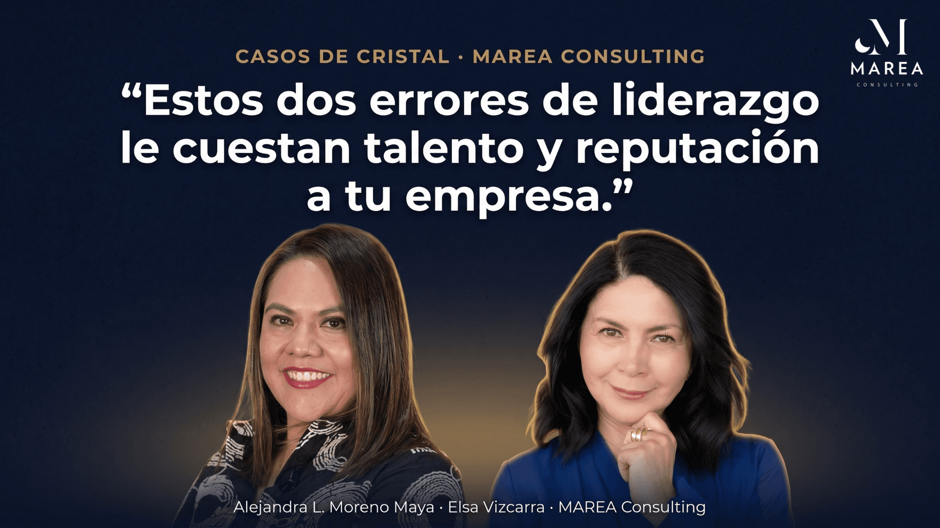 Casos de Cristal: errores de liderazgo que cuestan talento y reputación a las empresas — MAREA Consulting